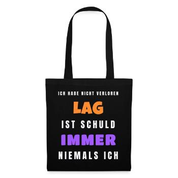 Lag ist schuld niemals ich - Gamer Spruch - Stoffbeutel - Schwarz - Vorne