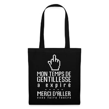 Temps de gentillesse expiré geek gamer jeux vidéos - Sac en tissu - noir - Devant