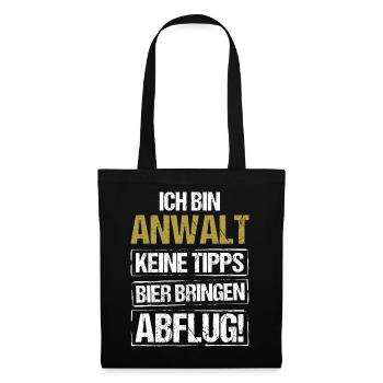Ich bin Anwalt - Bier bringen und Abflug - Stoffbeutel - Schwarz - Vorne