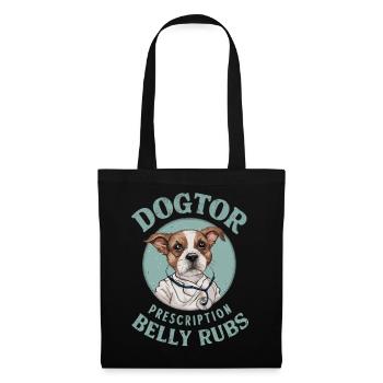 Dogtor's Prescription: Belly Rubs - Tote Bag - black - Front