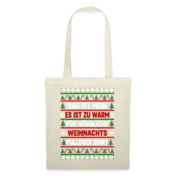 Zu Warm Für Hässliche Weihnachtspullover - Stoffbeutel - Natur - Vorne
