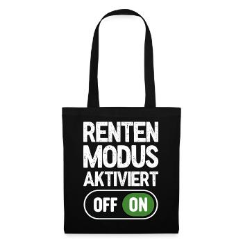 Rentenmodus aktiviert - Stoffbeutel - Schwarz - Vorne