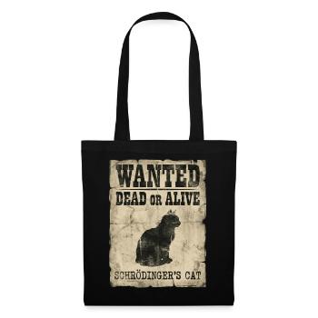 Schrödinger's Cat Wanted Dead Or Alive Physics Pun - Tote Bag - black - Front