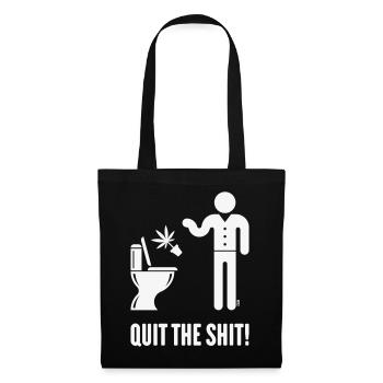 Quit The Shit! (Cannabis / Marijuana / Hemp / W) - Tote Bag - black - Front