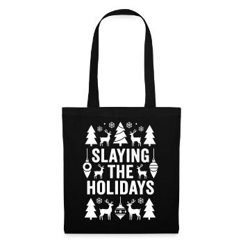 Slaying The Holidays Christmas Humor - Tote Bag - black - Front