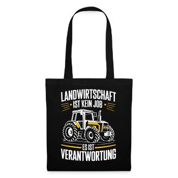  Landwirtschaft Ist Kein Job Es Ist Verantwortung - Stoffbeutel - Schwarz - Vorne