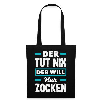 Der Tut Nix Der Will Nur Zocken Lustiger Gamer - Stoffbeutel - Schwarz - Vorne