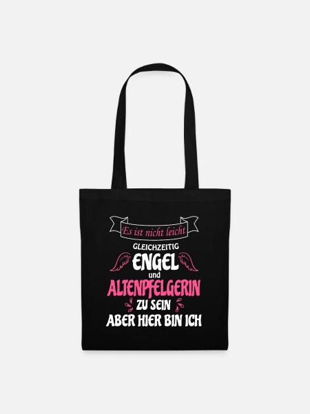 Altenpfelgerin und gleichzeitig Engel , bin da - Stoffbeutel - Schwarz