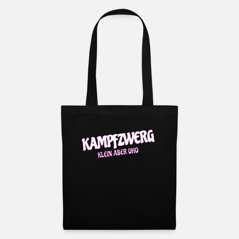 Kampfzwerg, Klein Aber Oho, Sprüche Zwerg - Stoffbeutel - Schwarz