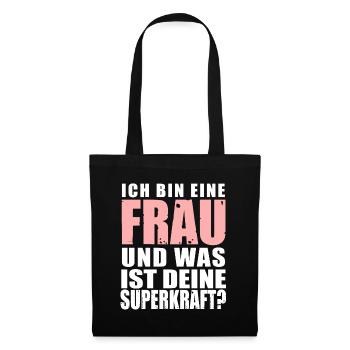 Eine Frau Superkräfte Frauentag Muttertag Geschenk - Stoffbeutel - Schwarz - Vorne