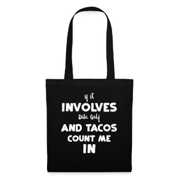 If It Involves Disc Golf And Tac... - Tote Bag - black - Front