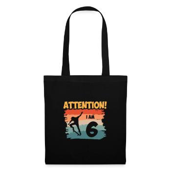 Attention! I am 6 - Stoffbeutel - Schwarz - Vorne