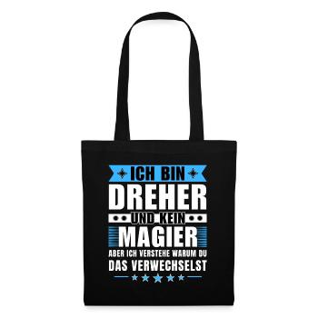 Ich bin Dreher und kein Magier - Stoffbeutel - Schwarz - Vorne
