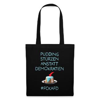 Pudding stürzen anstatt Demokratien - Stoffbeutel - Schwarz - Vorne