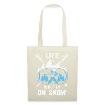 Winter Sports Life is better on Snow Skiing Ski - Stoffbeutel - Natur - Vorne
