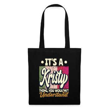 Kristy Nom Cadeau Personnalisé Citation Drôle - Sac en tissu - noir - Devant