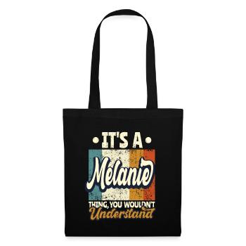 Melanie Name Gift Personalized Saying Funny - Tote Bag - black - Front