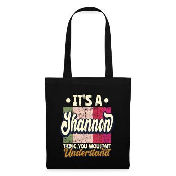 Shannon Nom Cadeau Personnalisé Devis Drôle - Sac en tissu - noir - Devant