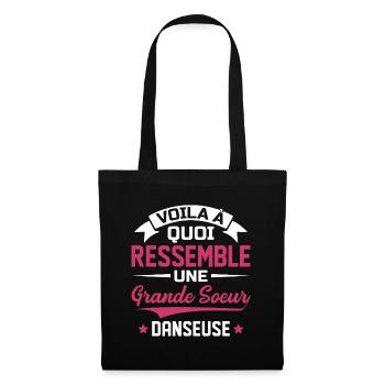 Voila à quoi ressemble grande soeur danseuse - Sac en tissu - noir - Devant