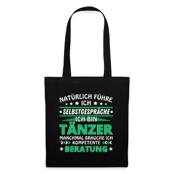 Ich führe Selbstgespräche - Tänzer Edition - Stoffbeutel - Schwarz - Vorne