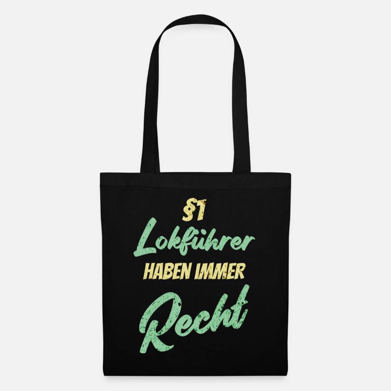 §1 Lokführer haben immer Recht - Stoffbeutel - Schwarz