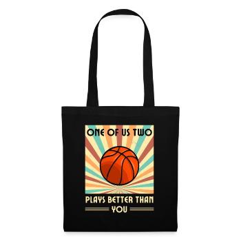 Einer Von Uns Beiden Spielt Besser Basketball - Stoffbeutel - Schwarz - Vorne