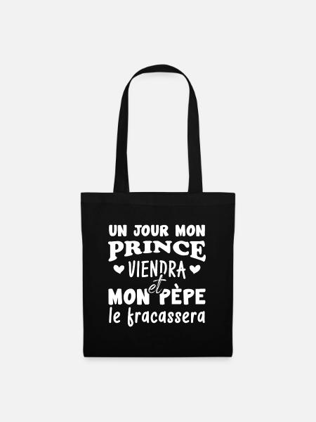 Mon prince viendra et mon père le fracassera - Sac en tissu - noir