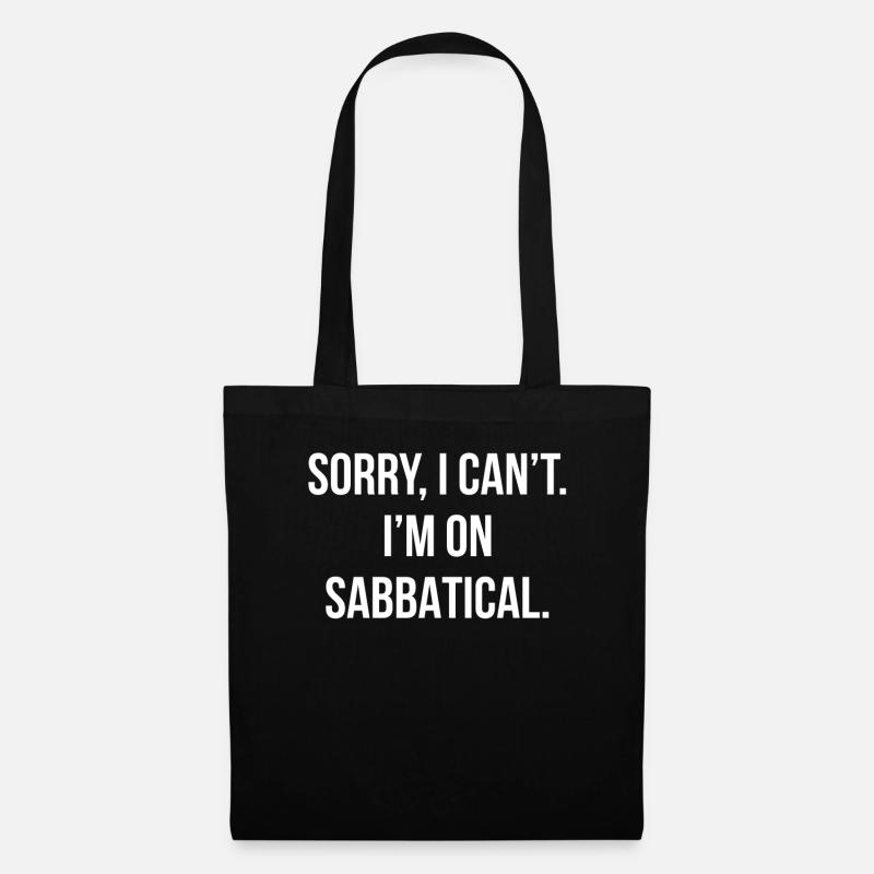Sabbatical Funny Quote Gap Year - Stoffbeutel - Schwarz