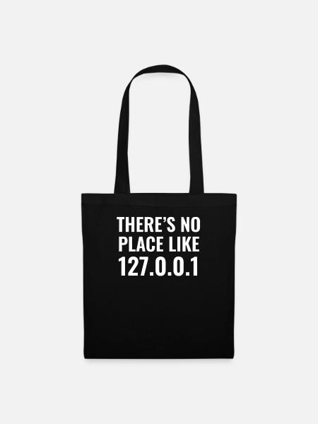 Localhost Kein Ort wie zu Hause 1.27.0.0.1 - Stoffbeutel - Schwarz