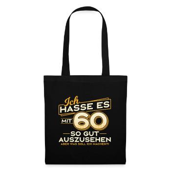 60. Geburtstag Geschenk 60 Jahre Spruch - Stoffbeutel - Schwarz - Vorne