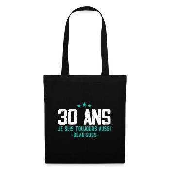 Beau goss Cadeau Anniversaire 30 ans Humour - Sac en tissu - noir - Devant