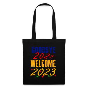 Goodbye 2022 Welcome 2023 - Neujahr / Silvester - Stoffbeutel - Schwarz - Vorne