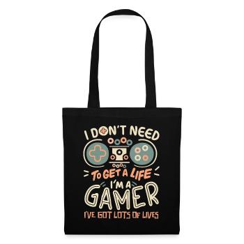 I Don't Need To Get A life I'm A Gamer Nerd Gift - Tote Bag - black - Front