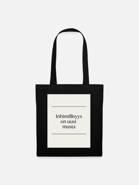 Inhimillisys is the new black - Tote Bag - black