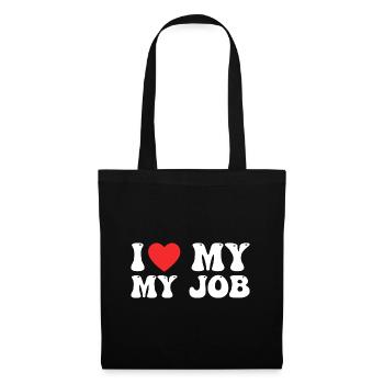 Ich liebe meinen Job - Stoffbeutel - Schwarz - Vorne