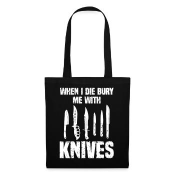 Quand je mourrai, enterrez-moi avec des couteaux - Sac en tissu - noir - Devant