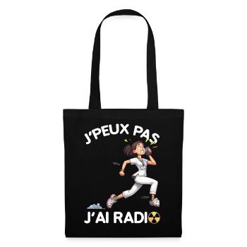 J'peux pas J'ai Radio Citation drôle Radiologie - Sac en tissu - noir - Devant