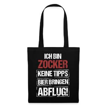 Ich bin Zocker - Bier bringen und Abflug - Stoffbeutel - Schwarz - Vorne