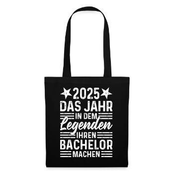 2025 - Jahr in dem Legenden ihren Bachelor machen - Stoffbeutel - Schwarz - Vorne