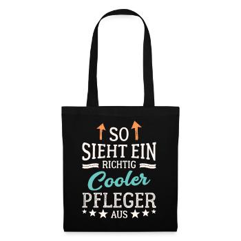 So sieht ein richtig cooler Pfleger aus - Stoffbeutel - Schwarz - Vorne