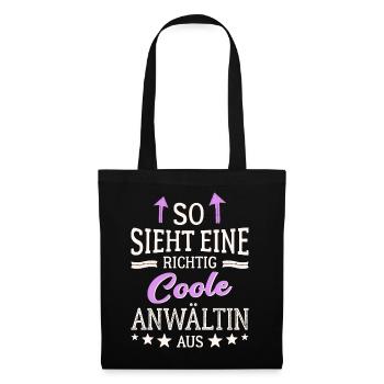 So sieht eine richtig coole Anwältin aus Juristin - Stoffbeutel - Schwarz - Vorne