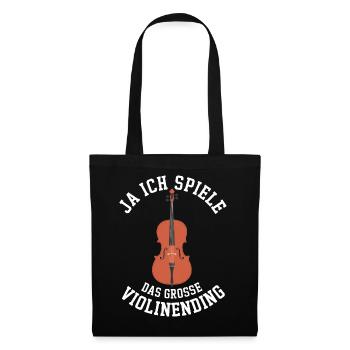 Cello - Ja ich spiele das grosse Violinending - Stoffbeutel - Schwarz - Vorne
