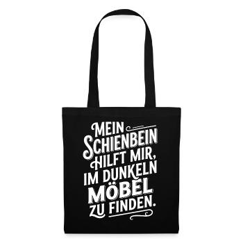 Mein Schienbein hilft Möbel im Dunkeln - Stoffbeutel - Schwarz - Vorne