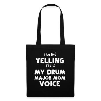 I Am Not Yelling This Is My Drum... - Tote Bag - black - Front