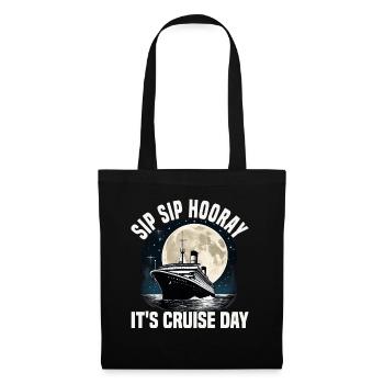 Sip Sip Hooray It's Cruise Day Cruise Ship - Stoffbeutel - Schwarz - Vorne