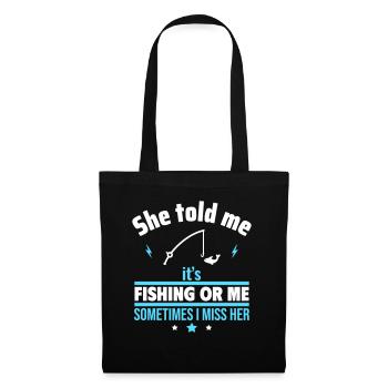 Elle a dit, la pêche ou moi, drôle de pêche - Sac en tissu - noir - Devant