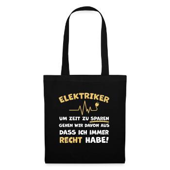 Elektriker Witziger Spruch - Stoffbeutel - Schwarz - Vorne