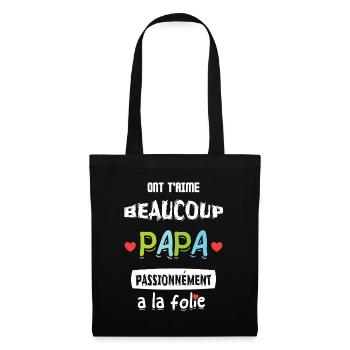 ont t'aime beaucoup papa passionnément a la folie - Sac en tissu - noir - Devant