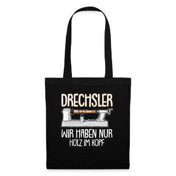 Lustiger Drechsler Spruch Drechselbank Drechseln - Stoffbeutel - Schwarz - Vorne