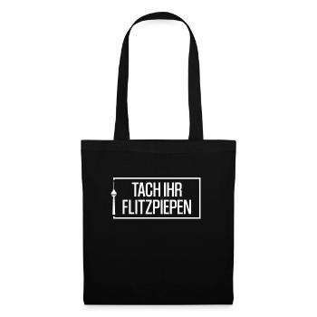 Tach Ihr Flitzpiepen Berlinern lustiges Berlin - Stoffbeutel - Schwarz - Vorne